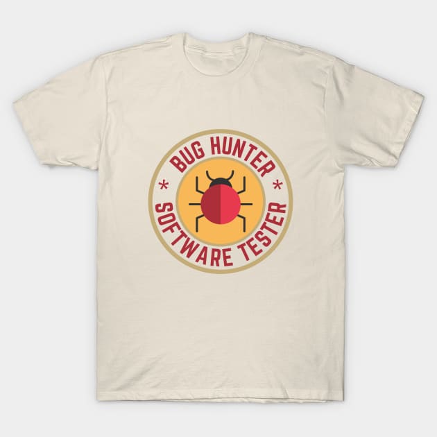 Bug Hunter Software Tester T-Shirt by Software Testing Life